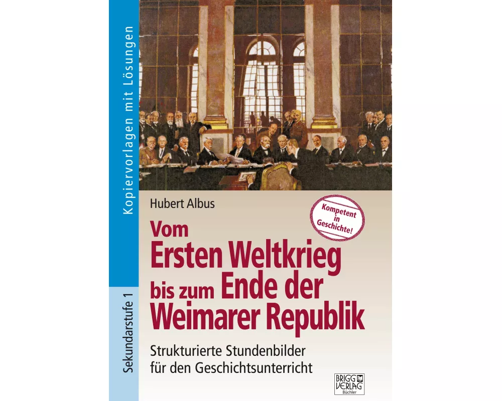 Vom Ersten Weltkrieg bis zum Ende der Weimarer Republik