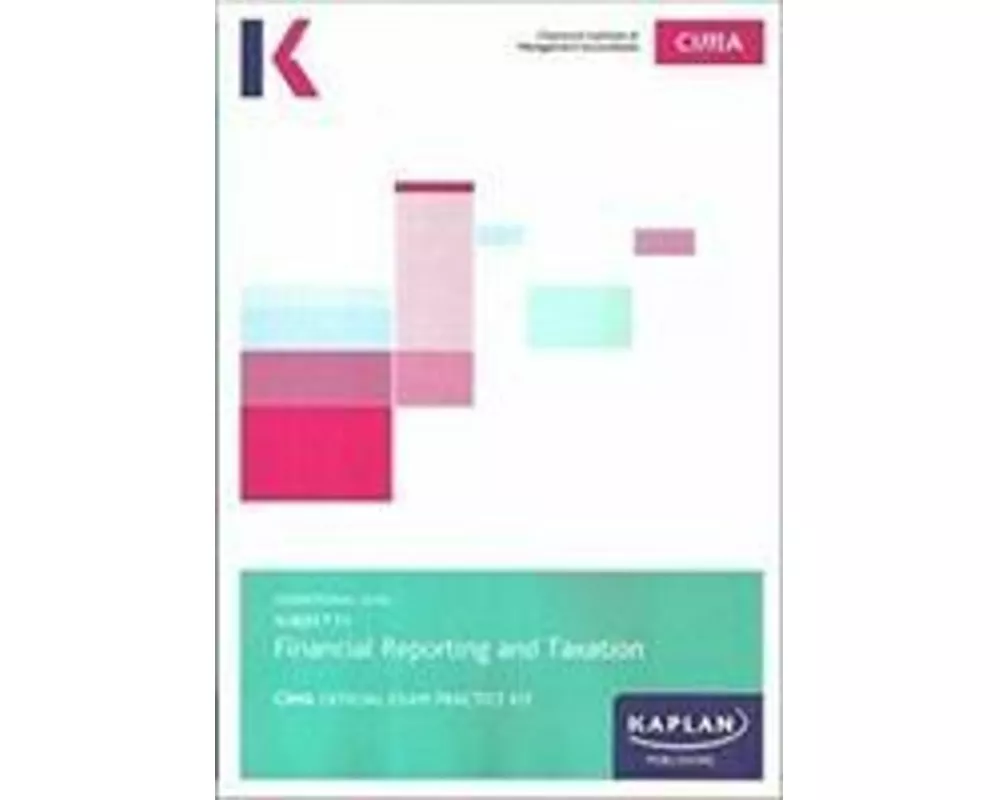 F1 Financial Reporting And Taxation - Exam Practice Kit