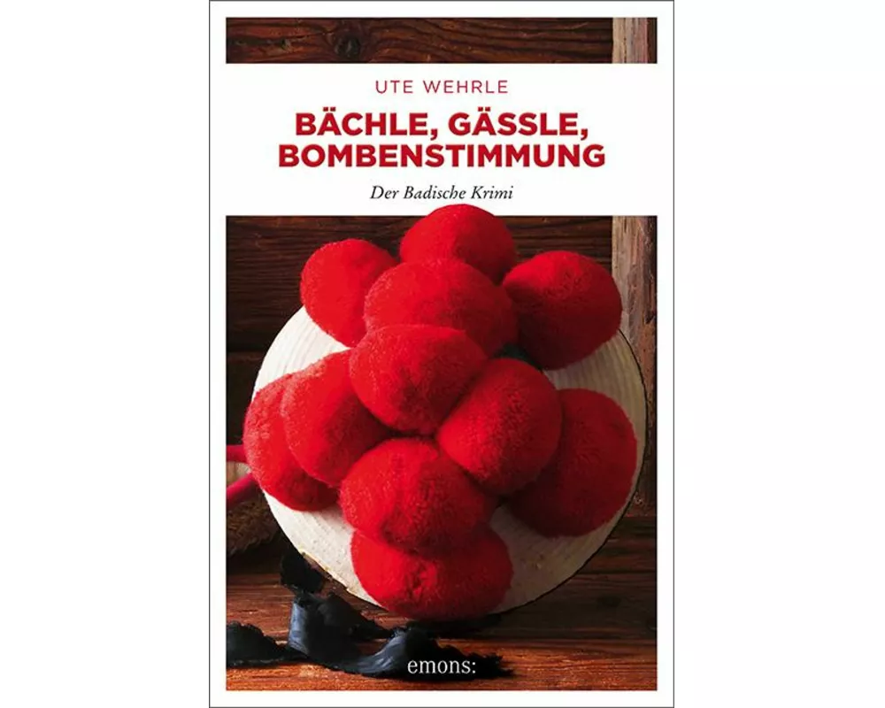 Bächle, Gässle, Bombenstimmung