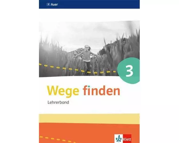 Wege finden 3. Lehrerband mit CD-ROM Klasse 3