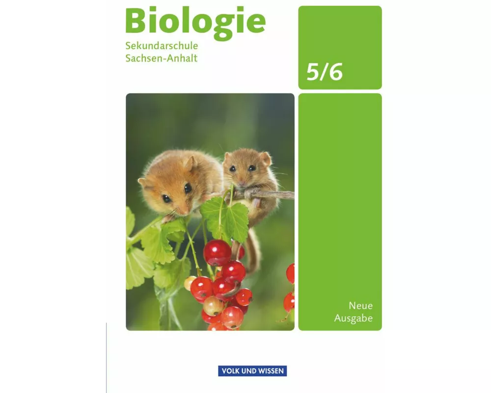 Biologie - Ausgabe Volk und Wissen - Sekundarschule Sachsen-Anhalt - Neue Ausgabe - 5./6. Schuljahr