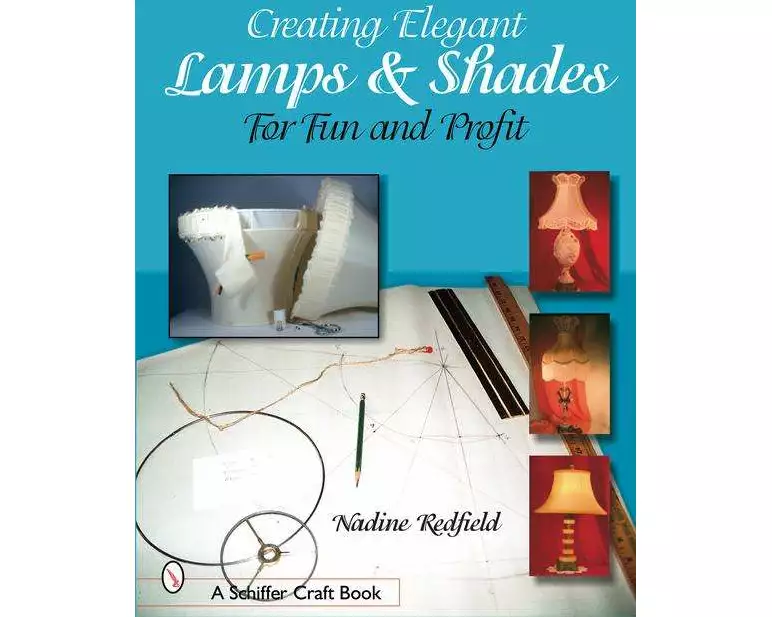 Creating Elegant Lamps & Shades