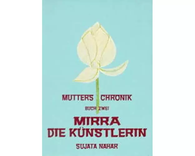Die Mutter. Die Biographie / Mirra - Die Künstlerin