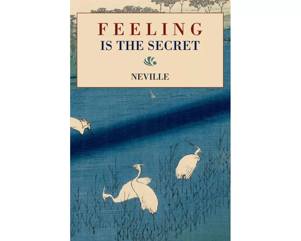Feeling Is the Secret