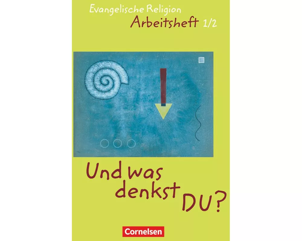 Und was denkst Du? - Evangelische Religion - 1./2. Schuljahr