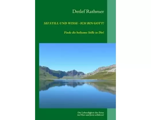 Sei still und wisse - ich bin GOTT!