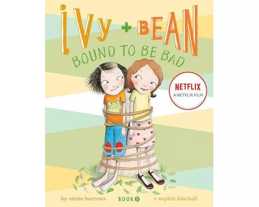 Ivy and Bean #5: Bound to be Bad
