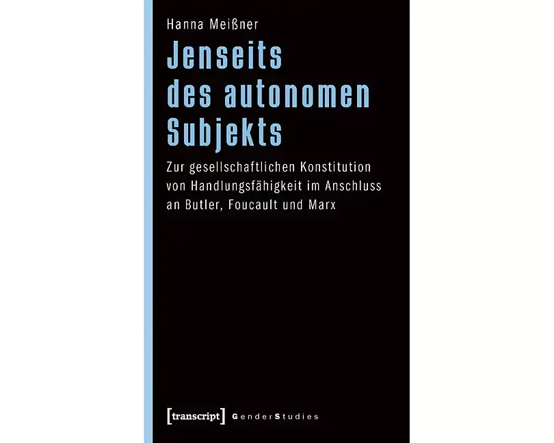 Jenseits des autonomen Subjekts