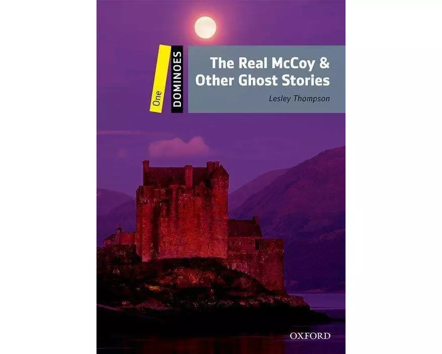 Dominoes: Level 1: The Real McCoy & Other Ghost Stories