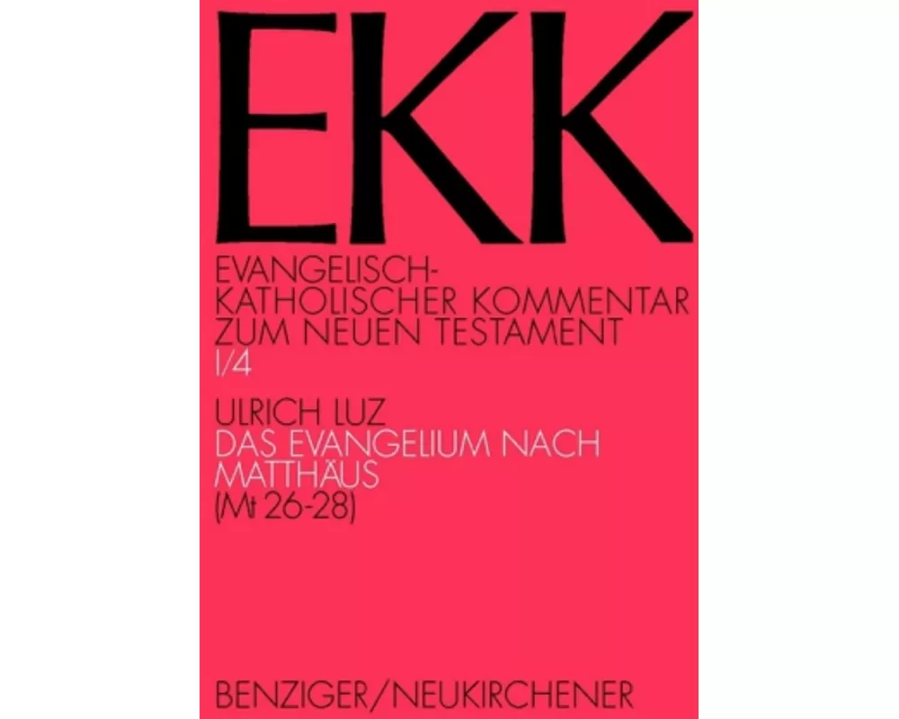 Evangelisch-Katholischer Kommentar zum Neuen Testament (EKK) / Das Evangelium nach Matthäus