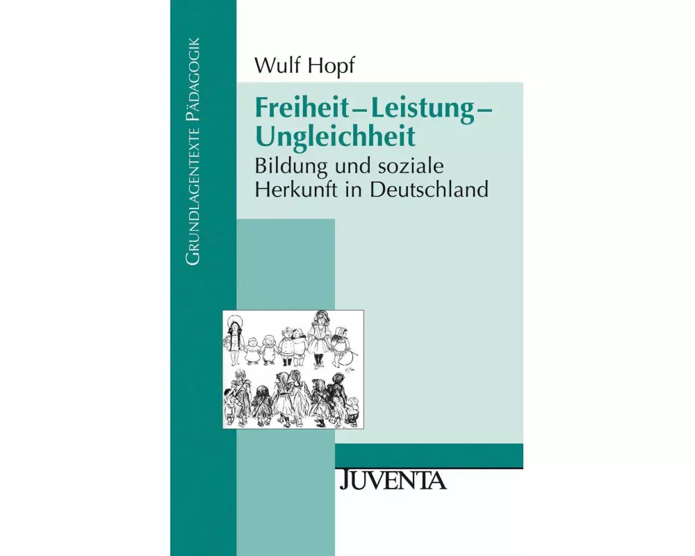 Freiheit - Leistung - Ungleichheit