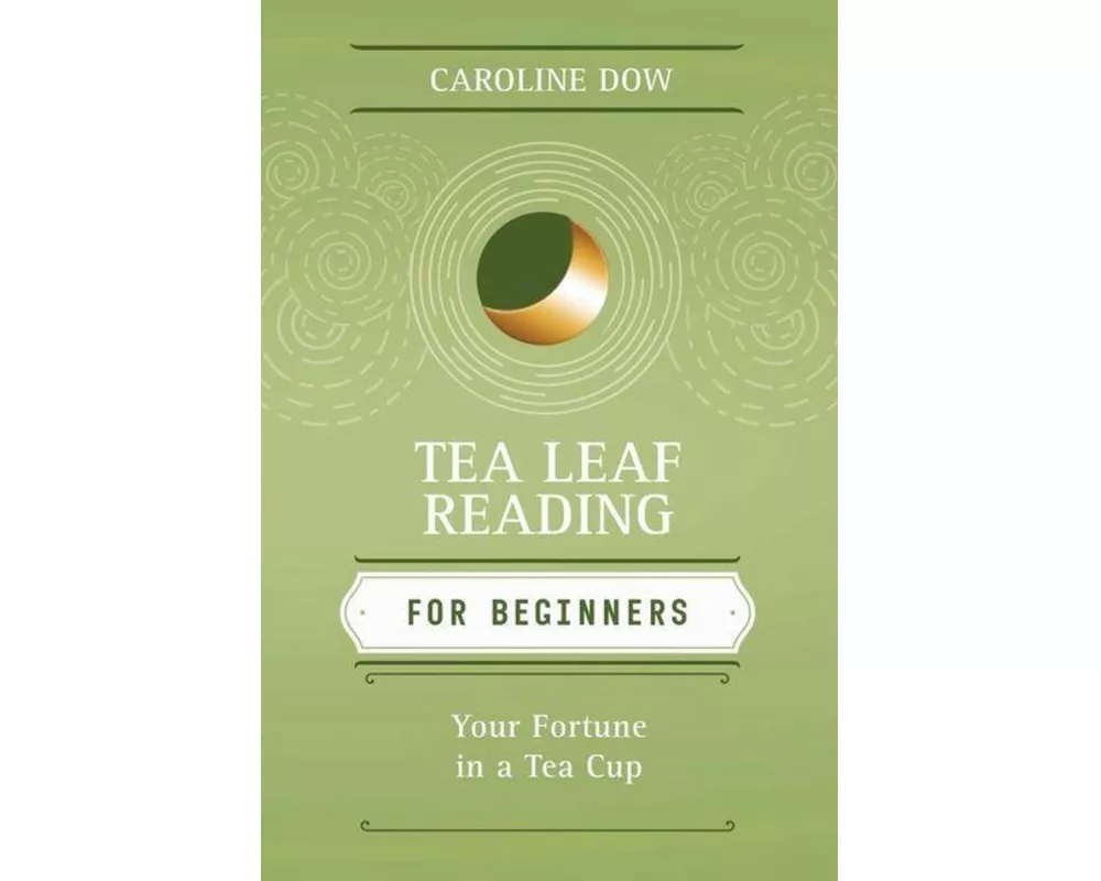 Tea Leaf Reading for Beginners