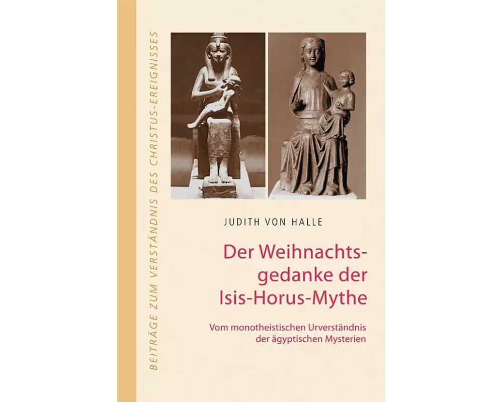 Der Weihnachtsgedanke der Isis-Horus-Mythe