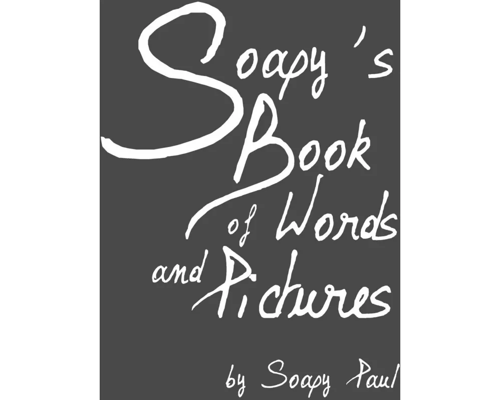 Soapy's Book of Words and Pictures