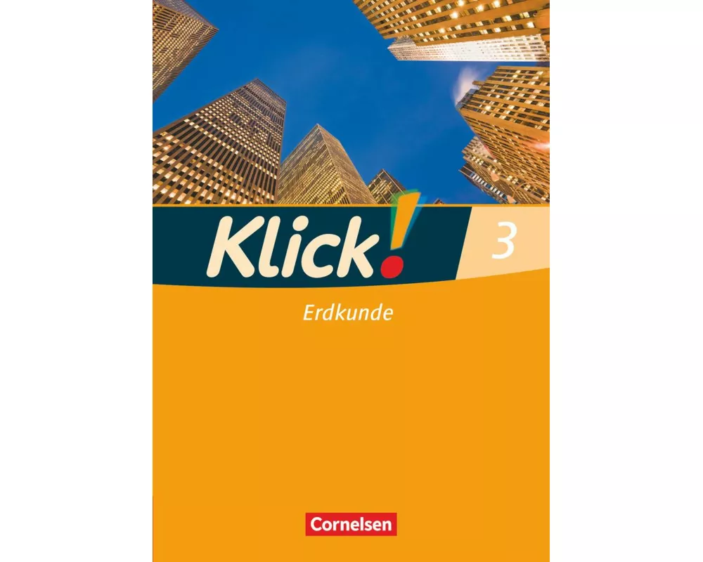Klick! Erdkunde - Fachhefte für alle Bundesländer - Ausgabe ab 2008 - Band 3