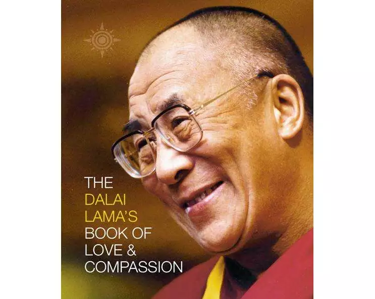 The Dalai Lama’s Book of Love and Compassion
