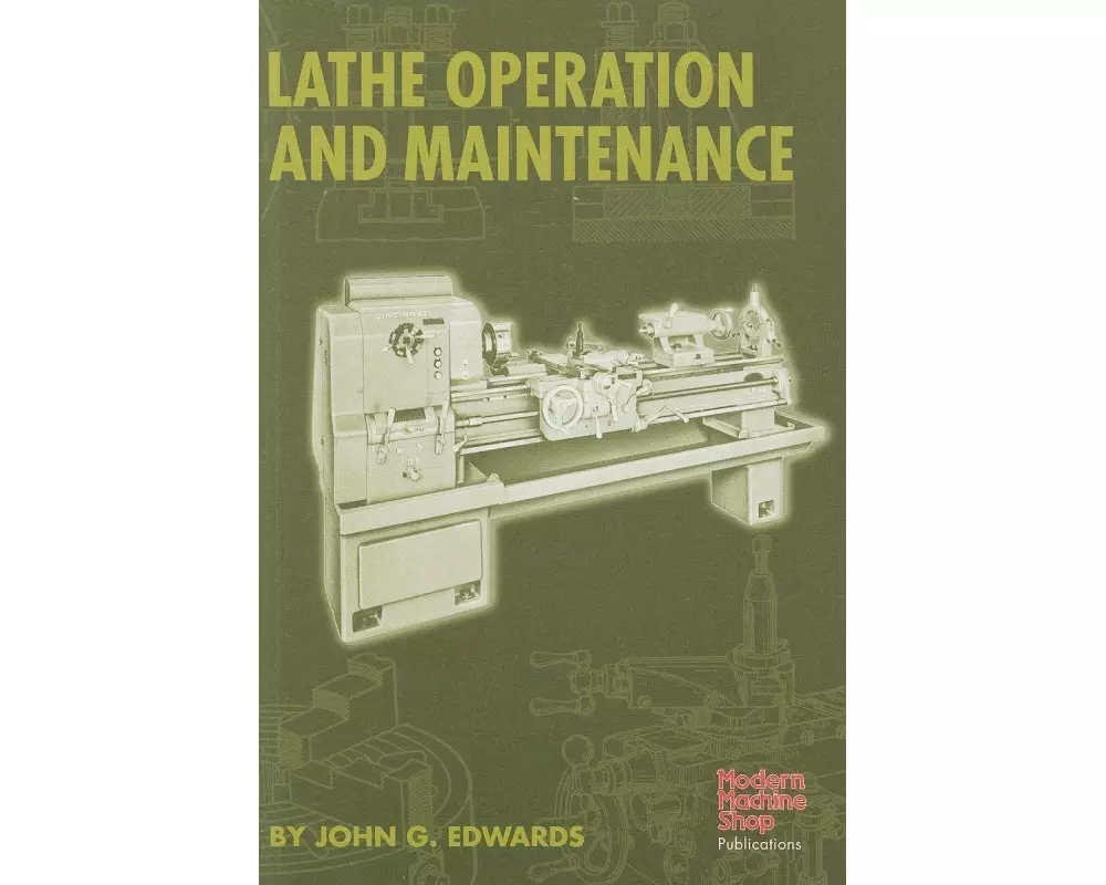 Lathe Operation and Maintenance