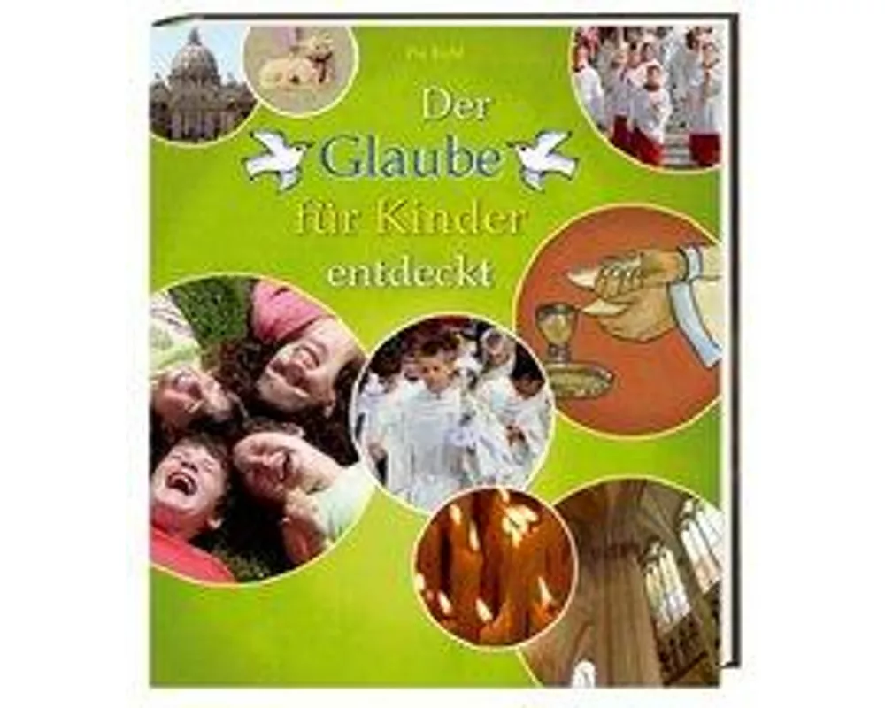 Der Glaube für Kinder entdeckt