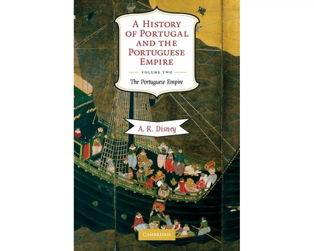 A History of Portugal and the Portuguese Empire