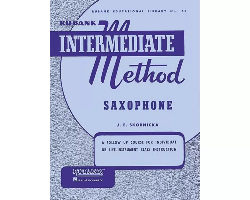 Rubank Intermediate Method Saxophone (Rubank Educational Library 68) - Saxophone Music Book for CL
