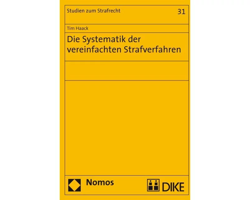 Die Systematik der vereinfachten Strafverfahren