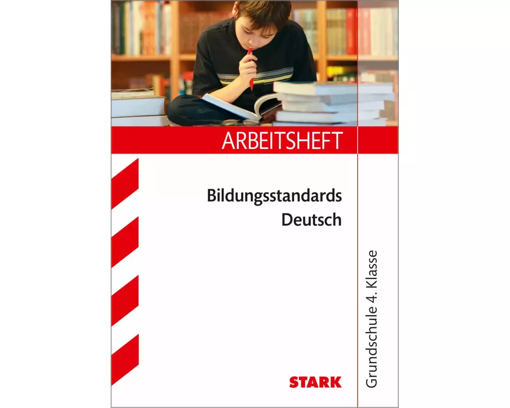 Bildungsstandards Deutsch 4. Klasse Arbeitsheft