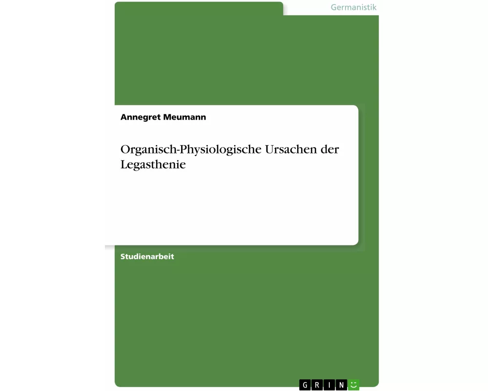 Organisch-Physiologische Ursachen der Legasthenie