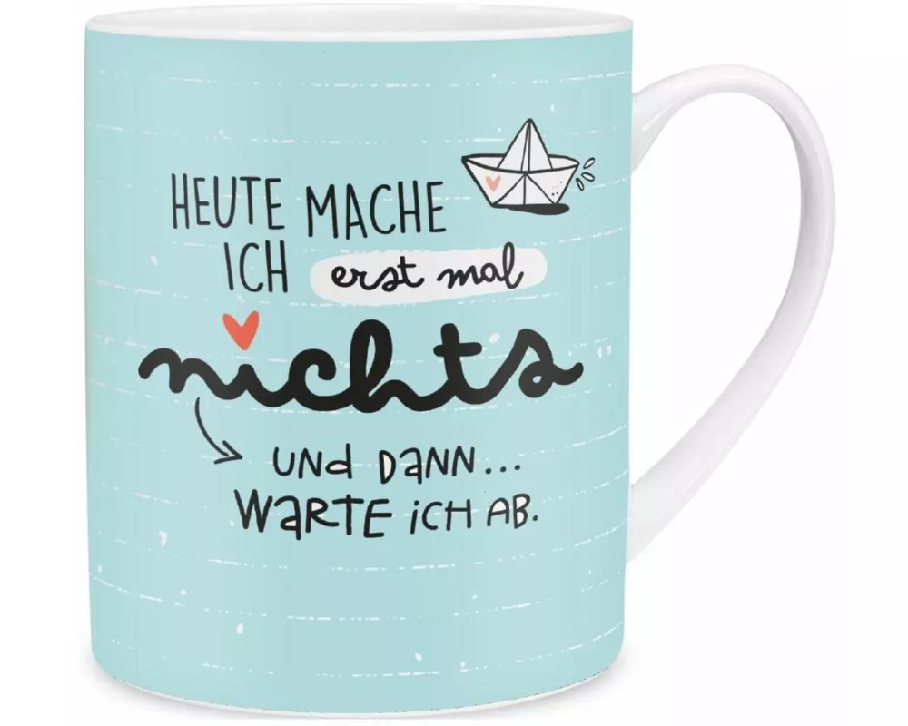 Die Geschenkewelt XL-Tasse 46253 "Heute mache ich erst mal nichts und dann... warte ich ab"