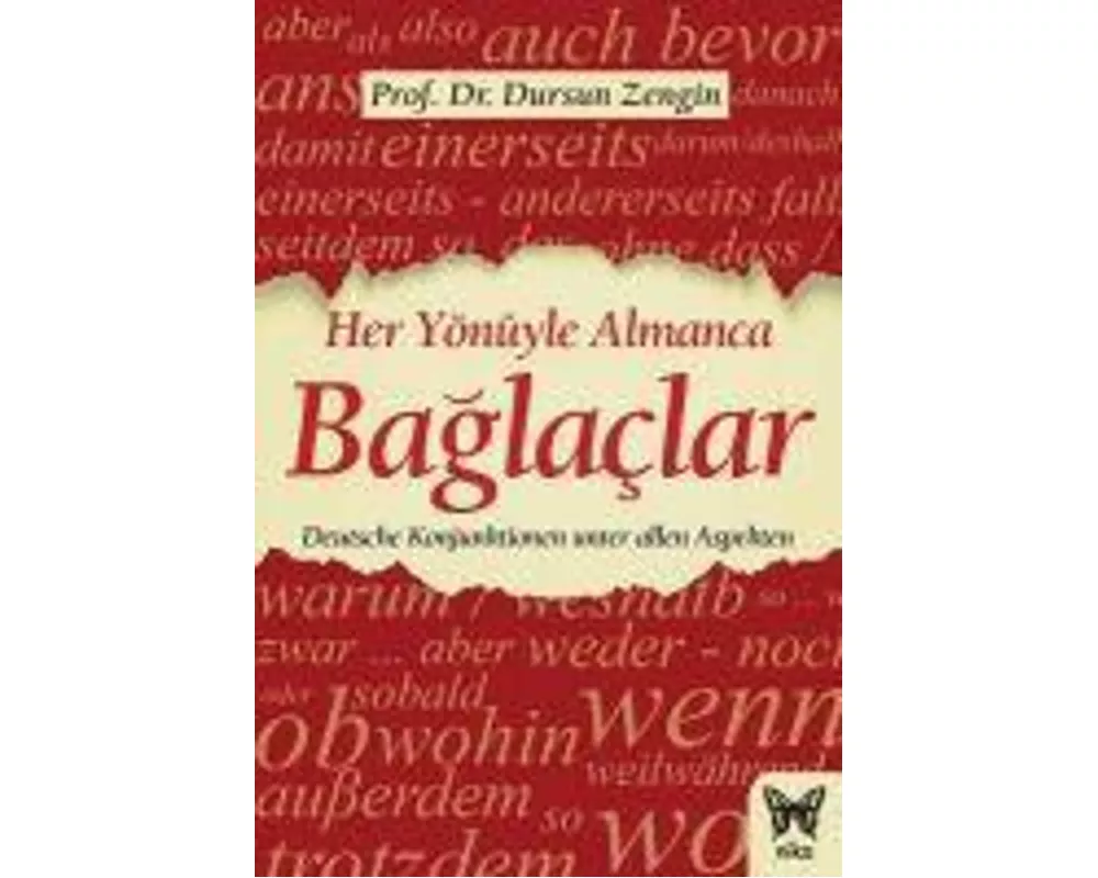 Her Yönüyle Almanca Baglaclar