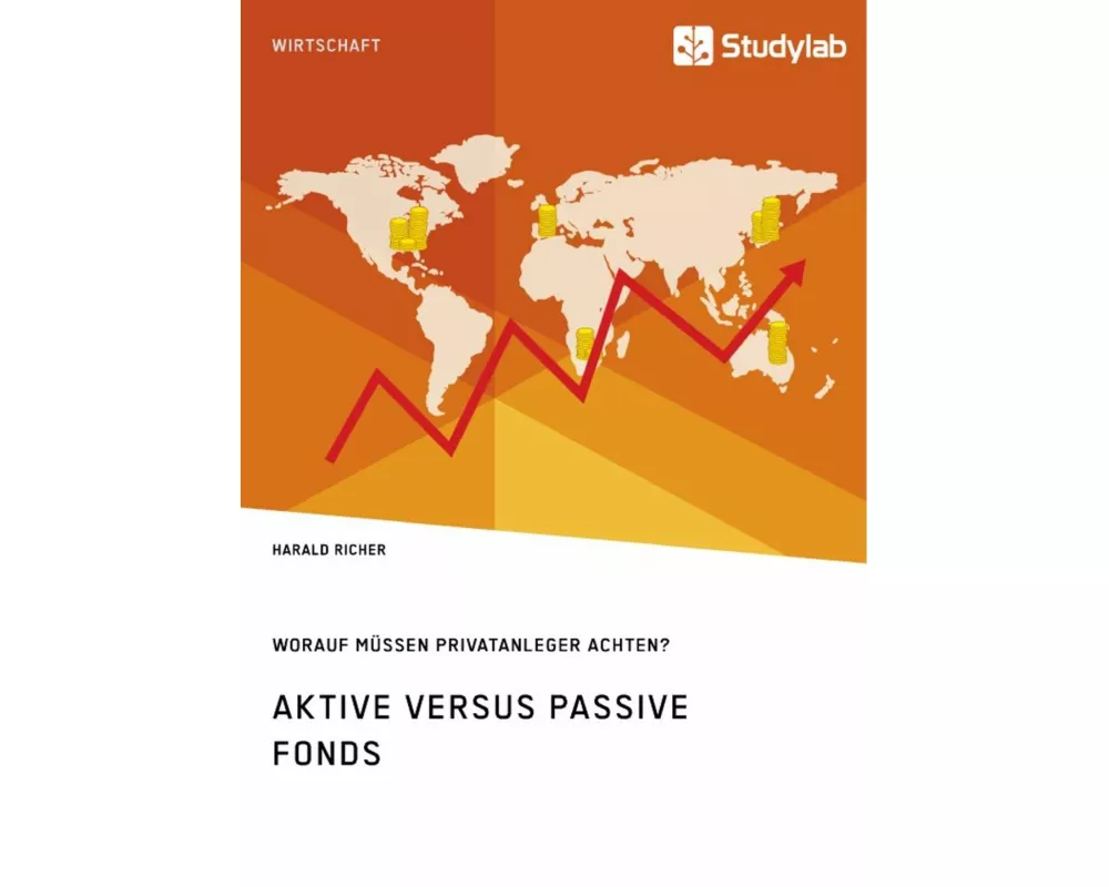 Aktive versus passive Fonds. Worauf müssen Privatanleger achten?