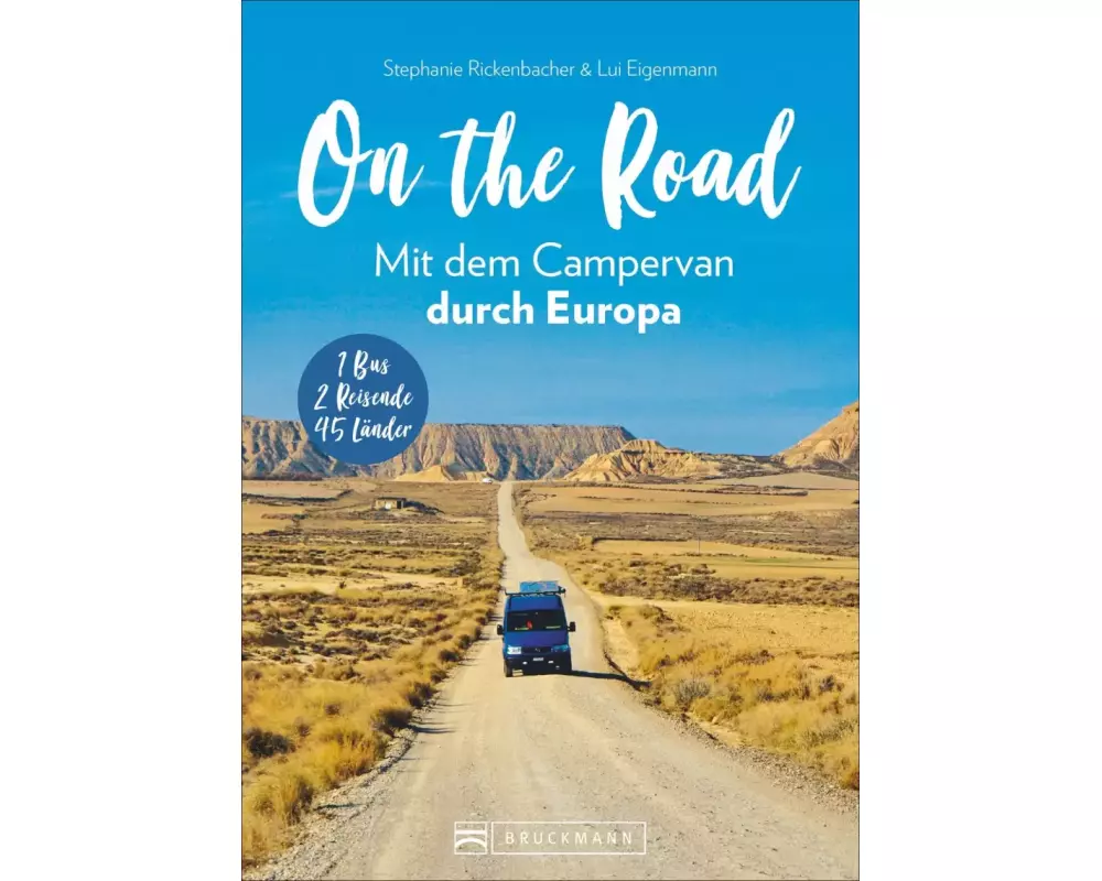 On the Road Mit dem Campervan durch Europa