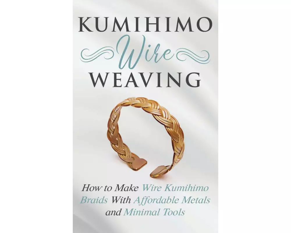 Kumihimo Wire Weaving