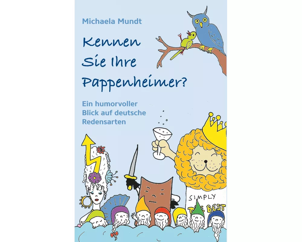 Kennen Sie Ihre Pappenheimer?