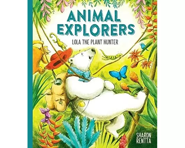 Animal Explorers: Lola the Plant Hunter PB