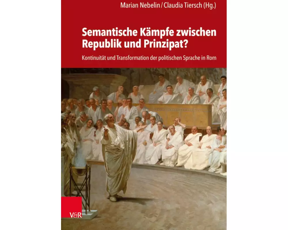 Semantische Kämpfe zwischen Republik und Prinzipat?