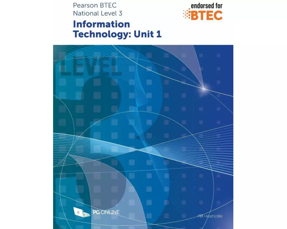 Pearson BTEC Level 3 in Information Technology: Unit 1