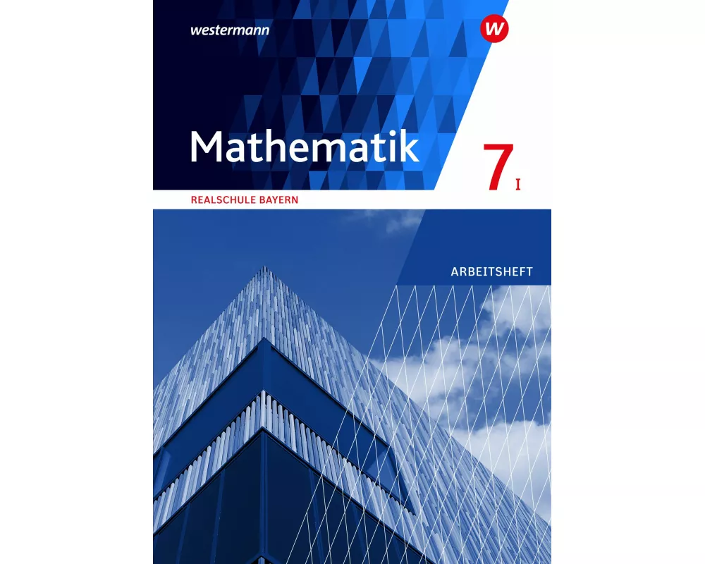 Mathematik - Ausgabe 2016 für Realschulen in Bayern