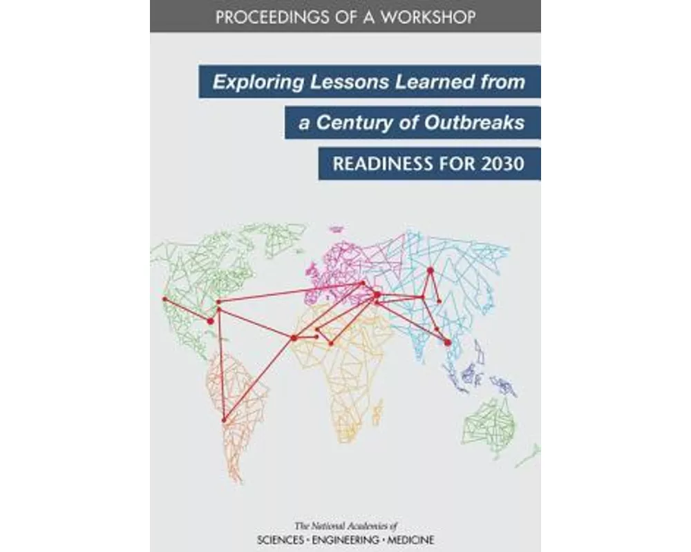 Exploring Lessons Learned from a Century of Outbreaks