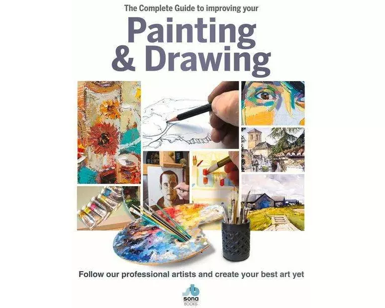 The Complete Guide to Improving Your Painting & Drawing