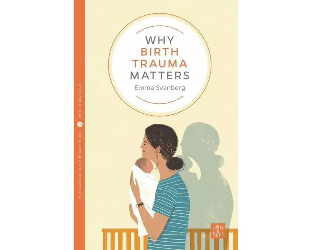 Why Birth Trauma Matters