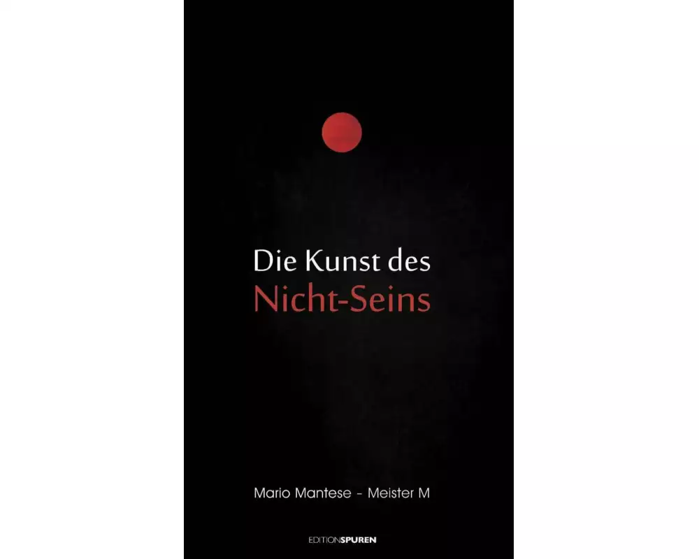 Die Kunst des Nicht-Seins