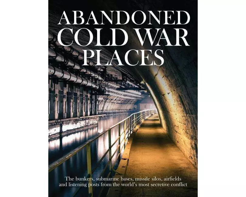 Abandoned Cold War Places