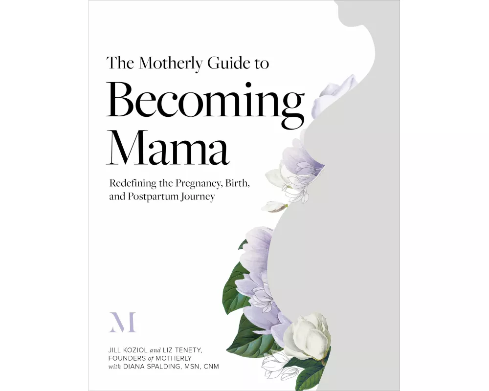 The Motherly Guide to Becoming Mama
