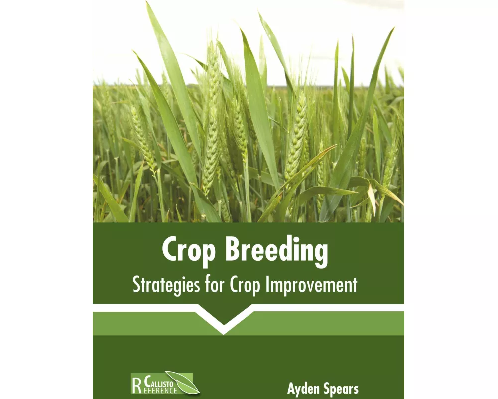 Crop Breeding: Strategies for Crop Improvement