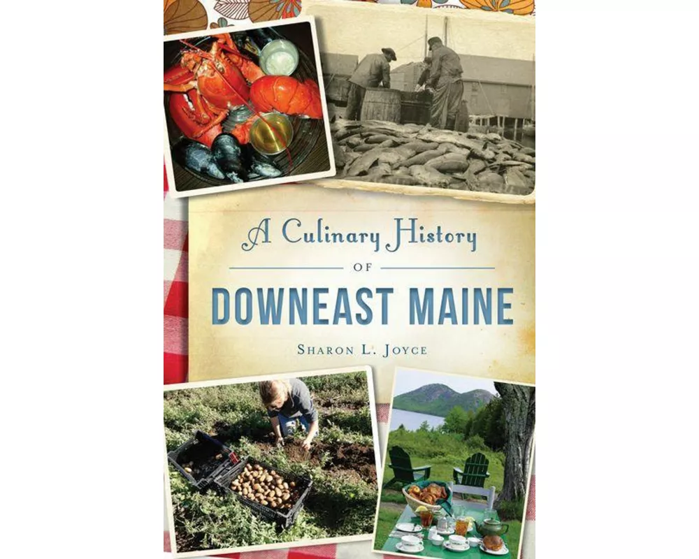 Culinary History Of Downeast Maine
