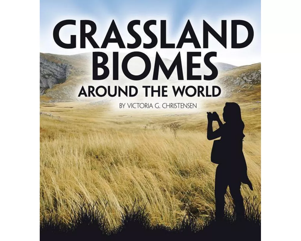Grassland Biomes Around the World