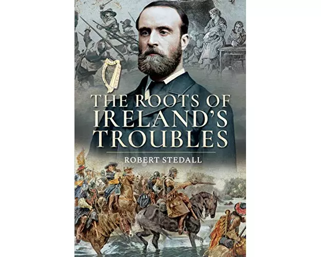 The Roots of Ireland's Troubles