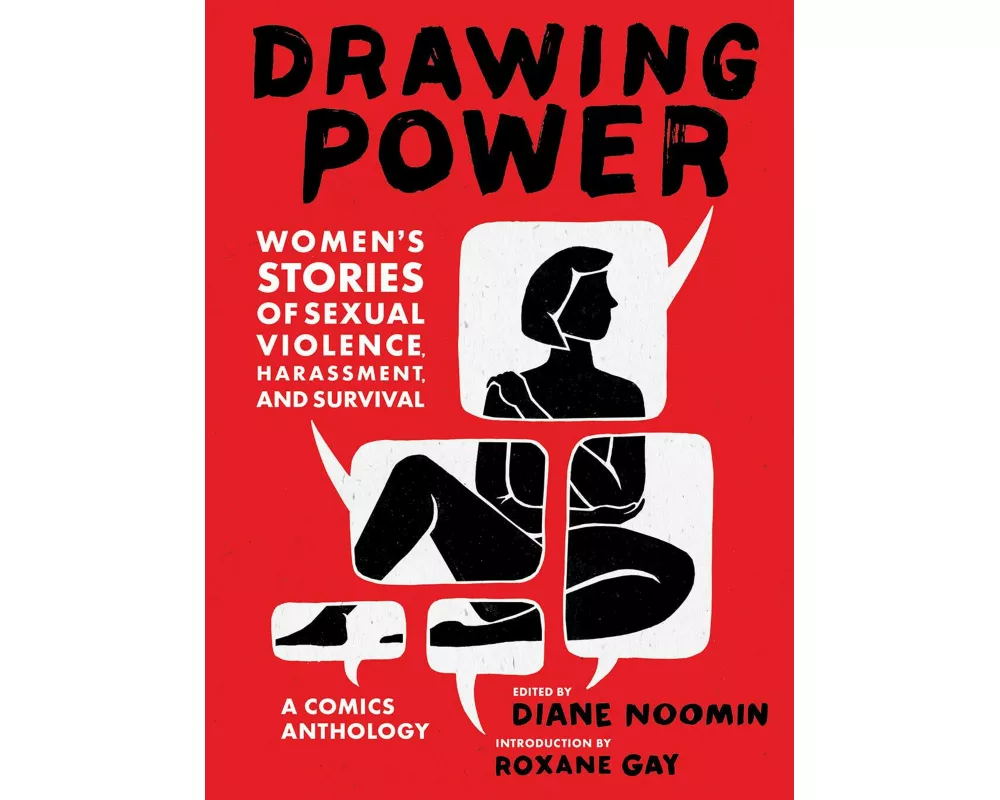 Drawing Power: Women's Stories of Sexual Violence, Harassment, and Survival