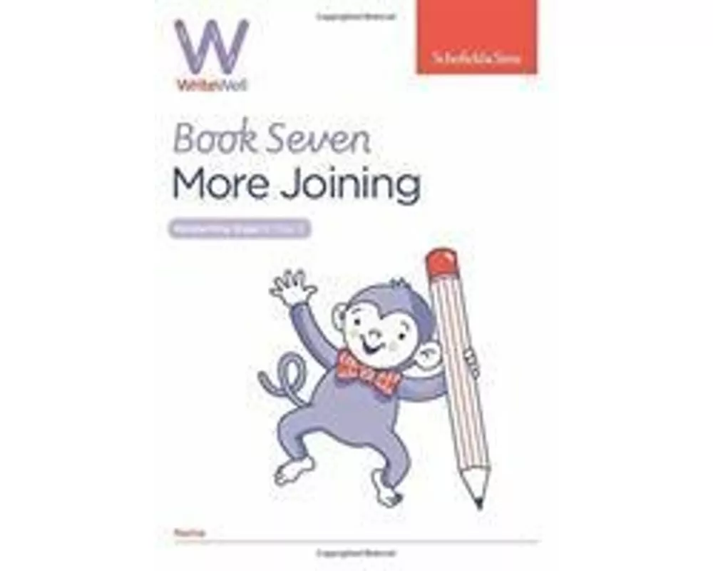 WriteWell 7: More Joining, Year 2, Ages 6-7