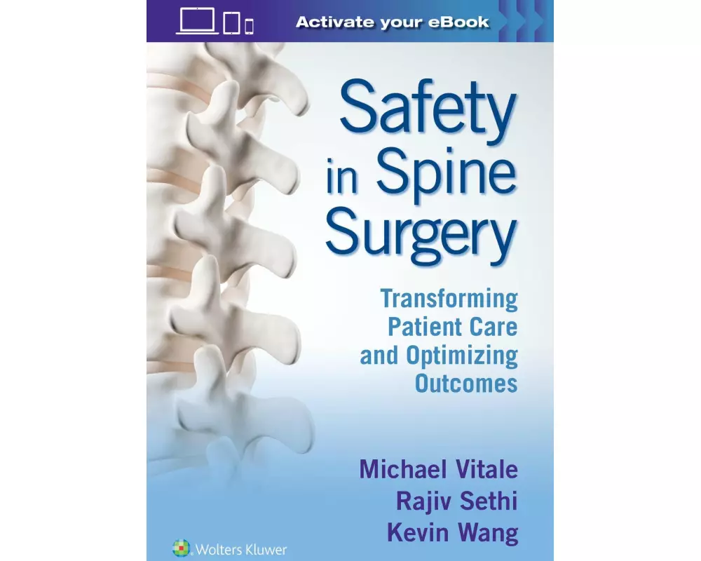 Safety in Spine Surgery: Transforming Patient Care and Optimizing Outcomes